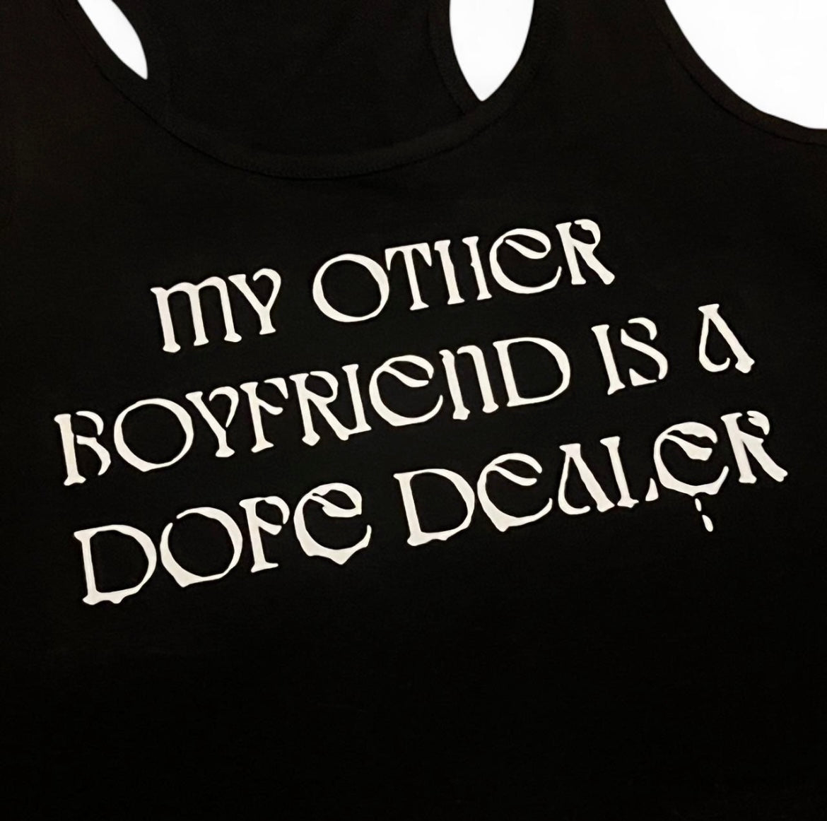 My Other Boyfriend Is A Dope Dealer Crop Top